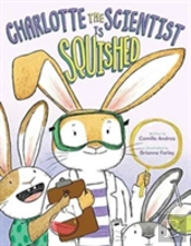 Charlotte The Scientist Is Squished