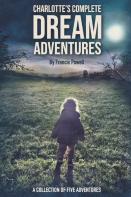 Charlotte'S Complete Dream Adventures