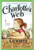 Charlotte'S Web: Full Color Edition