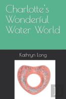 Charlotte'S Wonderful Water World