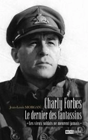 Charly Forbes, Le Dernier Des Fantassins