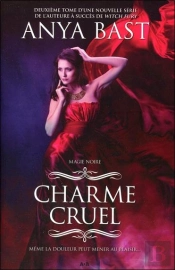 Charme Cruel - Magie Noire T2