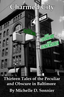 Bertrand.pt - Charmed City: Thirteen Tales Of The Peculiar And Obscure In Baltimore