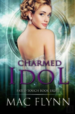 Bertrand.pt - Charmed Idol (Fated Touch Book 8)