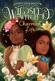 Charmed Life (Wildseed Witch Book 2)