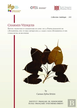 Bertrand.pt - Charmes Védiques : Édition, Traduction Et Commentaire Du Livre 3 De La Paippaladasamhita De L'Atharvave