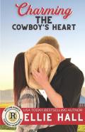 Charming The Cowboy'S Heart