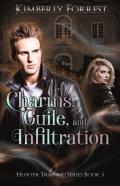 Charms, Guile, And Infiltration
