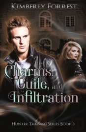 Charms, Guile, And Infiltration