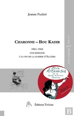 Bertrand.pt - Charonne - Bou Kadir ; 1961-1962 Une Enfance À La Fin De La Guerre D'Algérie