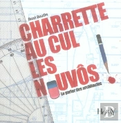 Charrette Au Cul, Les Nouvôs ; Le Parler Des Architectes