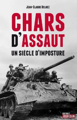 Bertrand.pt - Chars D'Assaut - Un Siecle D'Imposture