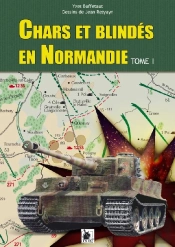 Chars Et Blindés En Normandie T.1