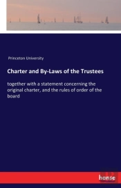 Charter And By-Laws Of The Trustees