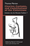 Charter, Customs, And Constitutions Of The Cistercians
