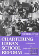 Chartering Urban School Reform