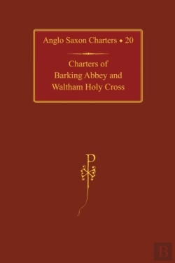 Bertrand.pt - Charters Of Barking Abbey And Waltham Holy Cross