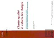 Chartes Qualite Et Cahiers Des Charges