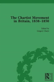 Chartist Movement In Britain, 1838-1856, Volume 6