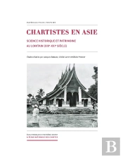 Chartistes En Asie - Science Historique Et Patrimoine Au Lointain, Xixe-Xxie Siècle