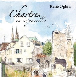 Bertrand.pt - Chartres En Aquarelle : De Pierre, D'Eau Et De Lumiere