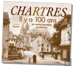 Bertrand.pt - Chartres Il Y A 100 Ans