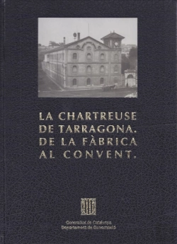 Bertrand.pt - Chartreuse De Tarragona. De La Fàbrica Al Convent/La