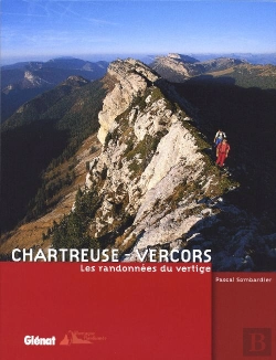 Bertrand.pt - Chartreuse-Vercors ; Les Randonnées Du Vertige