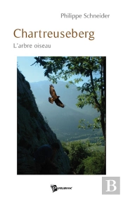 Chartreuseberg, L'Arbre Oiseau