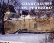 Chartreuses En Périgord