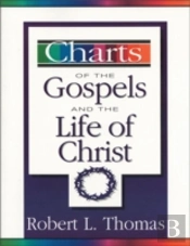 Charts Of The Gospels And The Life Of Christ