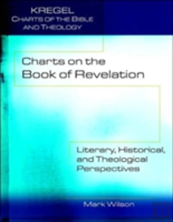 Bertrand.pt - Charts On The Book Of Revelation Â€“ Literary, Historical, And Theological Perspectives