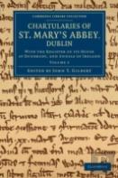 Chartularies Of St Mary'S Abbey, Dublin