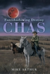 Chas: Foreshadowing Destiny