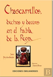 Chascarrillos, Dichos Y Decires En El Habla De La Rioja