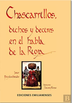 Bertrand.pt - Chascarrillos, Dichos Y Decires En El Habla De La Rioja