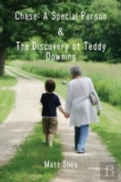 Chase: A Special Person & The Discovery Of Teddy Downing