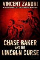 Chase Baker And The Lincoln Curse