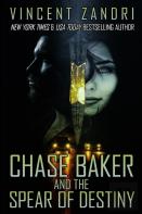 Chase Baker And The Spear Of Destiny