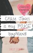 Chase Jones Is My Fake Boyfriend