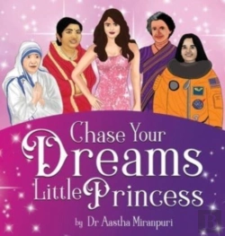 Bertrand.pt - Chase Your Dreams Little Princess