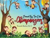 Chased By Ten Cute Chimpanzees
