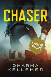Chaser: Large Print Edition  A Jinx Ball