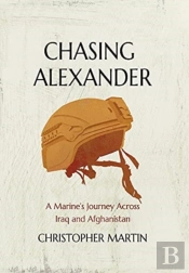 Chasing Alexander: A Marine'S Journey Ac