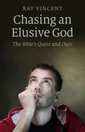 Chasing An Elusive God - The Bible`S Quest And Ours