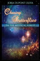 Chasing Butterflies In The Mystical Forest