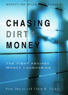 Chasing Dirty Money Â€“ The Fight Against Money Laundering