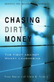Chasing Dirty Money Â€“ The Fight Against Money Laundering