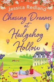 Chasing Dreams At Hedgehog Hollow
