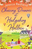 Chasing Dreams At Hedgehog Hollow